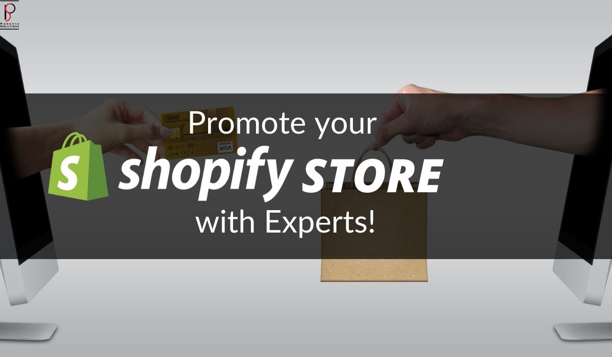 promote your store with Shopify professionals